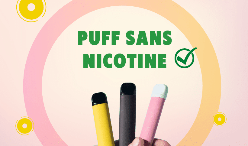 ou acheter des puff sans nicotine Puff sans nicotine sans danger